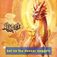 bet on the denver nuggets